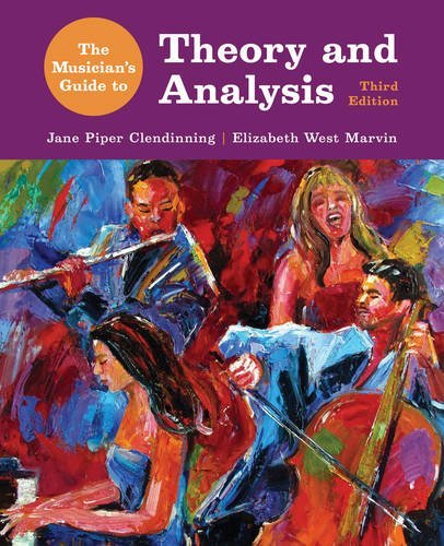 The Musician’s Guide to Theory and Analysis